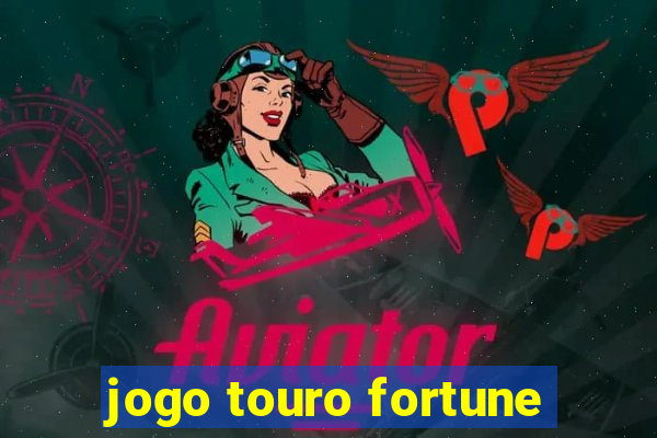 jogo touro fortune